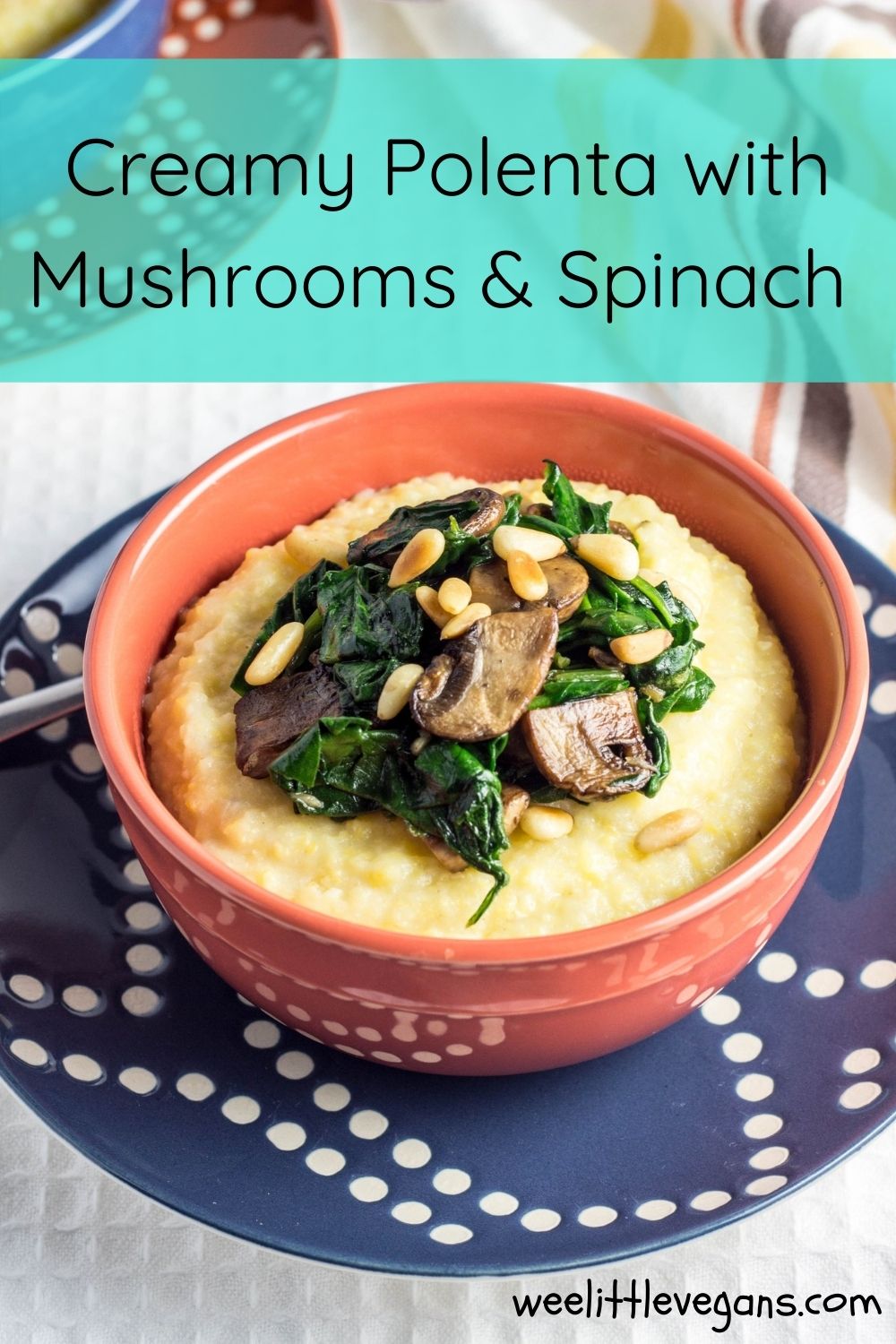 Pinterest Image - Creamy Polenta with Mushrooms and Spinach